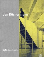 Jan K?chermann  Sch?chte/Shafts