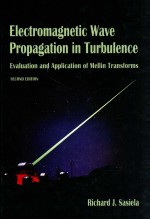 Electromagnetic wave propagation in turbulence evaluation and application of Mellin transforms secon