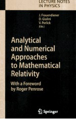 Analytical and Numerical Approaches to Mathematical Relativity