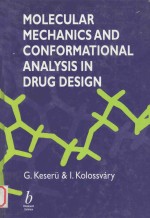 Molecular mechanics and conformational analysis in drug design