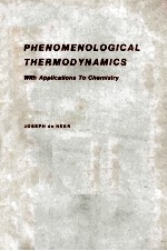 PHENOMENOLOGICAL THERMODYNAMICS WITH APPLICATIONS TO CHEMISTRY