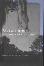 MARY TURNER AND THE MEMORY OF LYNCHING