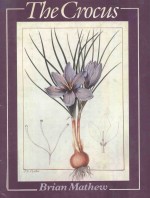 THE CROCUS:A REVISION OF THE GENUS CROCUS(IRIDACEAE)