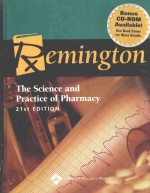 REMINGTON:THE SCIENCE AND PRACTICE OF PHARMACY  21ST EDITION