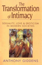 The transformation of intimacy sexuality