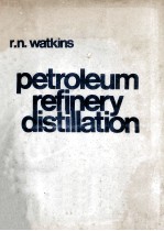 PETROLEUM REFINERY DISTILLATION