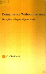 DOING JUSTICE WITHOUT THE STATE  THE AFIKPO(EHUGBO) NIGERIA MODEL