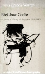 RICKSHAW COOLIE  A People's History of Singapore 1880-1940