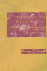 CARDIOPULMONARY PHARMACOLOGY:A HANDBOOK FOR CARDIOPULMONARY PRACTITIONERS AND OTHER ALLIED HEALTH PE