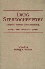 DRUG STEREOCHEMISTRY:ANALYTICAL METHODS AND PHARMACOLOGY  SECOND EDITION