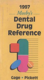 1997 MOSBY'S DENTAL DRUG REFERENCE