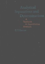 ANALYTICAL SEPARATIONS AND DETERMINATIONS:A TEXTBOOK IN QUANTITATIVE ANALYSIS