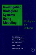 Investigating biological systems using modeling  strategies and software