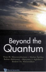 Beyond the Quantum