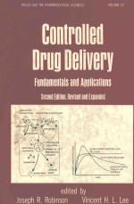 CONTROLLED DRUG DELIVERY:FUNDAMENTALS AND APPLICATIONS  SECOND EDITION