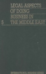 LEGAL ASPECTS OF DOING BUSINESS IN THE MIDDLE EAST  VOLUME 5