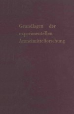 GRUNDLAGEN DER EXPERIMENTELLEN ARZNEIMITTELFORSCHUNG