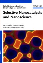 Selective nanocatalysts and nanoscience concepts for heterogenous and homogenous catalysis