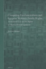 COMPETING FUNDAMENTALISMS AND EGYPTIAN WOMEN'S FAMILY RIGHTS