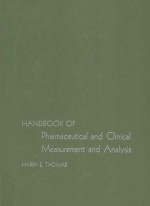 HANDBOOK OF PHARMACEUTICAL AND CLINICAL MEASUREMENT AND ANALYSIS