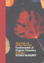 STUDY GUIDE AND SOLUTIONS MANUAL FOR FUNDAMENTALS OF ORGANIC CHEMISTRY  THIRD EDITION