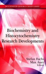 Biochemistry and Histocytochemistry Research Developments