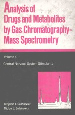 ANALYSIS OF DRUGS AND METABOLITES BY GAS CHROMATOGRAPHY-MASS SPECTROMETRY  VOLUME 4 CENTRAL NERVOUS 