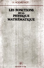 LES FONCTIONS DE LA PHYSIQUE MATHEMATIQUE