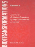 BIOTRANSFORMATIONS:A SURVEY OF THE BIOTRANSFORMATIONS OF DRUGS AND CHEMICALS IN ANIMALS  VOLUME 2