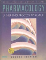 PHARMACOLOGY:A NURSING PROCESS APPROACH  FOURTH EDITION