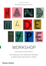 Handmade type workshop techniques for creating original characters and digital fonts