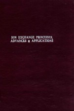 Ion exchange processes advances and applications