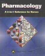 PHARMACOLOGY A 2-IN-1 REFERENCE FOR NURSES