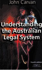 UNDERSTANDING THE AUSTRALIAN LEGAL SYSTEM  FOURTH EDITION