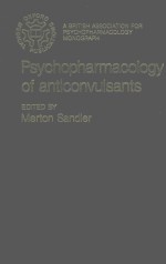 PSYCHOPHARMACOLOGY OF ANTICONVULSANTS