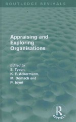 APPRAISING AND EXPLORING ORGANISATIONS