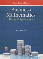 BUSINESS MATHEMATICS  THEORY AND APPLOCATIONS