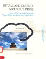 RITUAL AND CEREMO-NIOUS BUILDINGS:ALTARS AND TEMPLES FOR THE WORSHIP OF NATURAL DEITIES