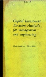 CAPITAL INCESTMENT DECISION ANALYSIS FOR MANAGEMENT AND ENGINEERING