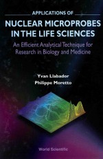 Applications of nuclear microprobes in the life sciences : an efficient analytical technique for res