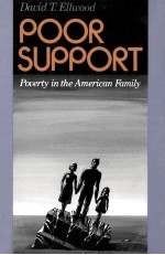 POOR SUPPORT:POVERTY IN THE AMERICAN FAMILY