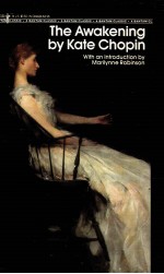 THE AWAKENING:AND SELECTED SHORT STORIES BY KATE CHOPIN