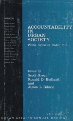 ACCOUNTABILITY IN URBAN SOCIETY  PUBLIC AGENCIES UNDER FIRE  VOLUME 15  URBAN AFFAIRS ANNUAL REVIEWS