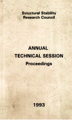 STRUCTURAL STABILITY RESEARCH COUNCIL 1993 ANNUAL TECHNICAL SESSION PROCEEDINGS