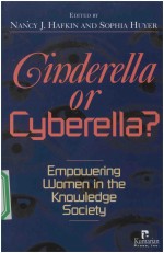 CINDERELLA OR CYBERELLA? EMPOWERING WOMEN IN THE KNOWLEDGE SOCIETY