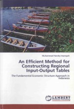 AN EFFICIENT METHOD FOR CONSTRUCTING REGIONAL INPUT-OUTPUT TABLES:THE FUNDAMENTAL ECONOMIC STRUCTURE