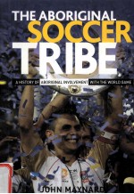 THE ABORIGINAL SOCCER TRIBE