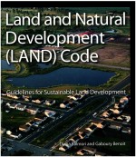 LAND AND NATURAL DEVELOPMENT(LAND) CODE  GUIDELINES FOR SUSTAINABLE LAND DEVELOPMENT