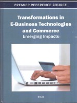 Transformations in E-Business Technologies and Commerce:Emerging Impacts