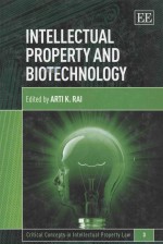 INTELLECTUAL PROPERTY AND BIOTECHNOLOGY CRITICAL CONCEPTS IN INTELLECTUAL PROPERTY LAW 3